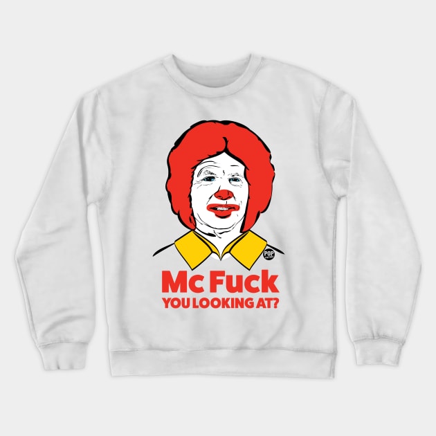 MCFUCK Crewneck Sweatshirt by toddgoldmanart